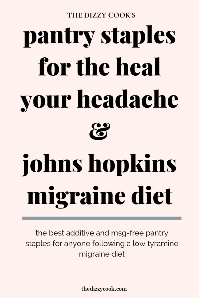 Pantry Staples For The Heal Your Headache Migraine Diet The Dizzy Cook