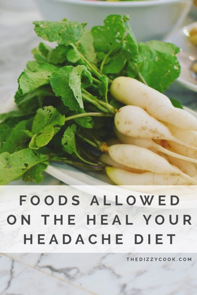 Foods Allowed on the HYH Migraine Diet | The Dizzy Cook #migraine #migrainediet #healyourheadache #hyh