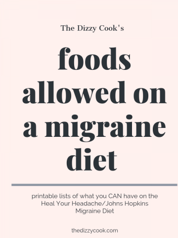 A full list of all the foods allowed on the Heal Your Headache / Johns Hopkins Migraine Diet.#migraine #migrainediet #healyourheadache #vestibularmigraine #migraines