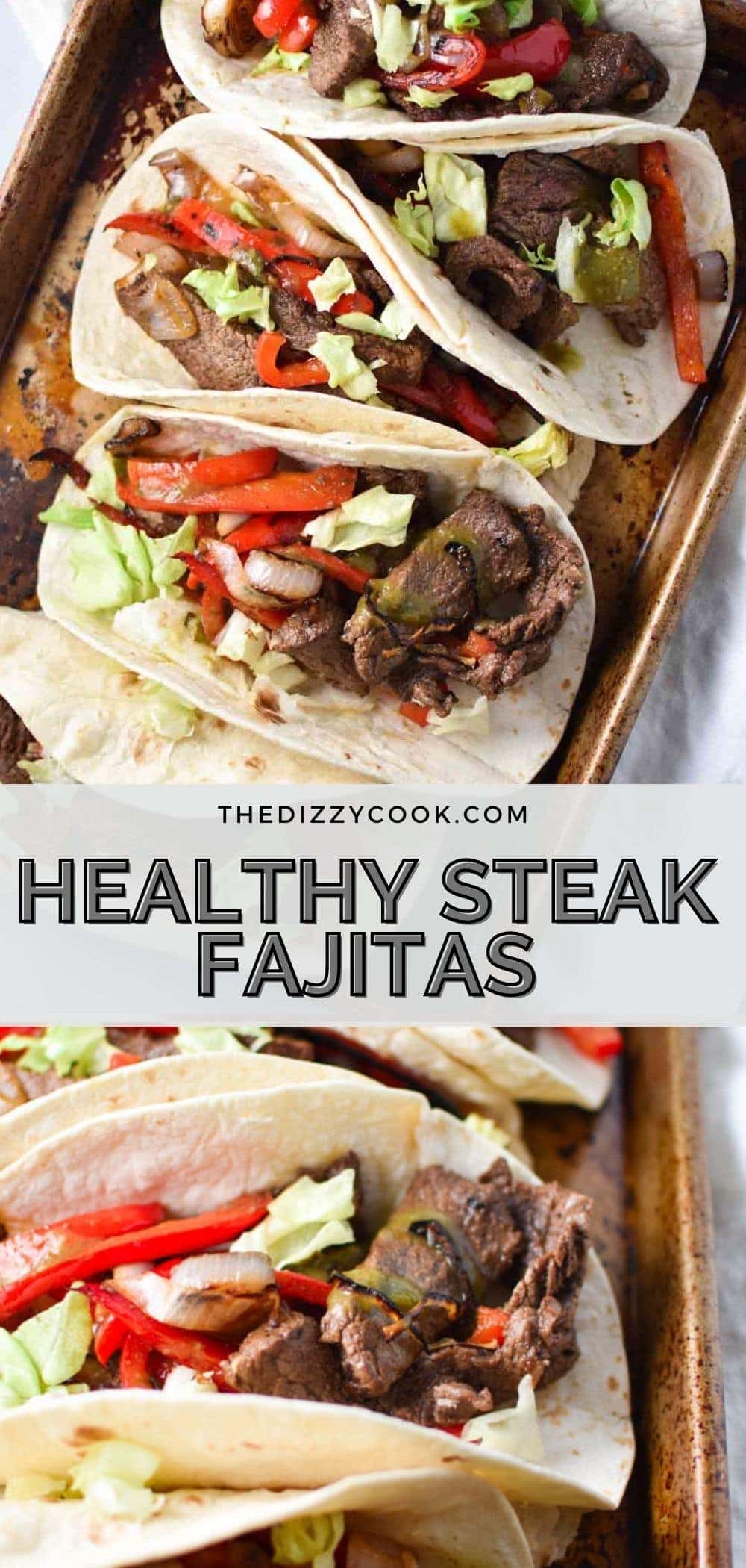 Healthy Steak Fajitas - The Dizzy Cook