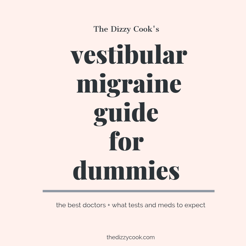 The vestibular migraine guide for dummies
