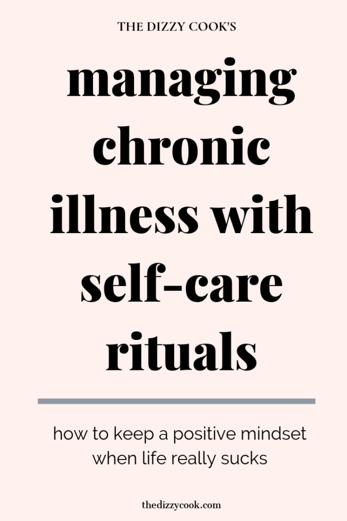 A post on managing chronic illness with self-care rituals