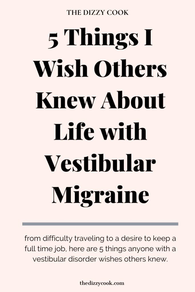 5 Things I Wish Others Knew About Life with Vestibular DIsorders