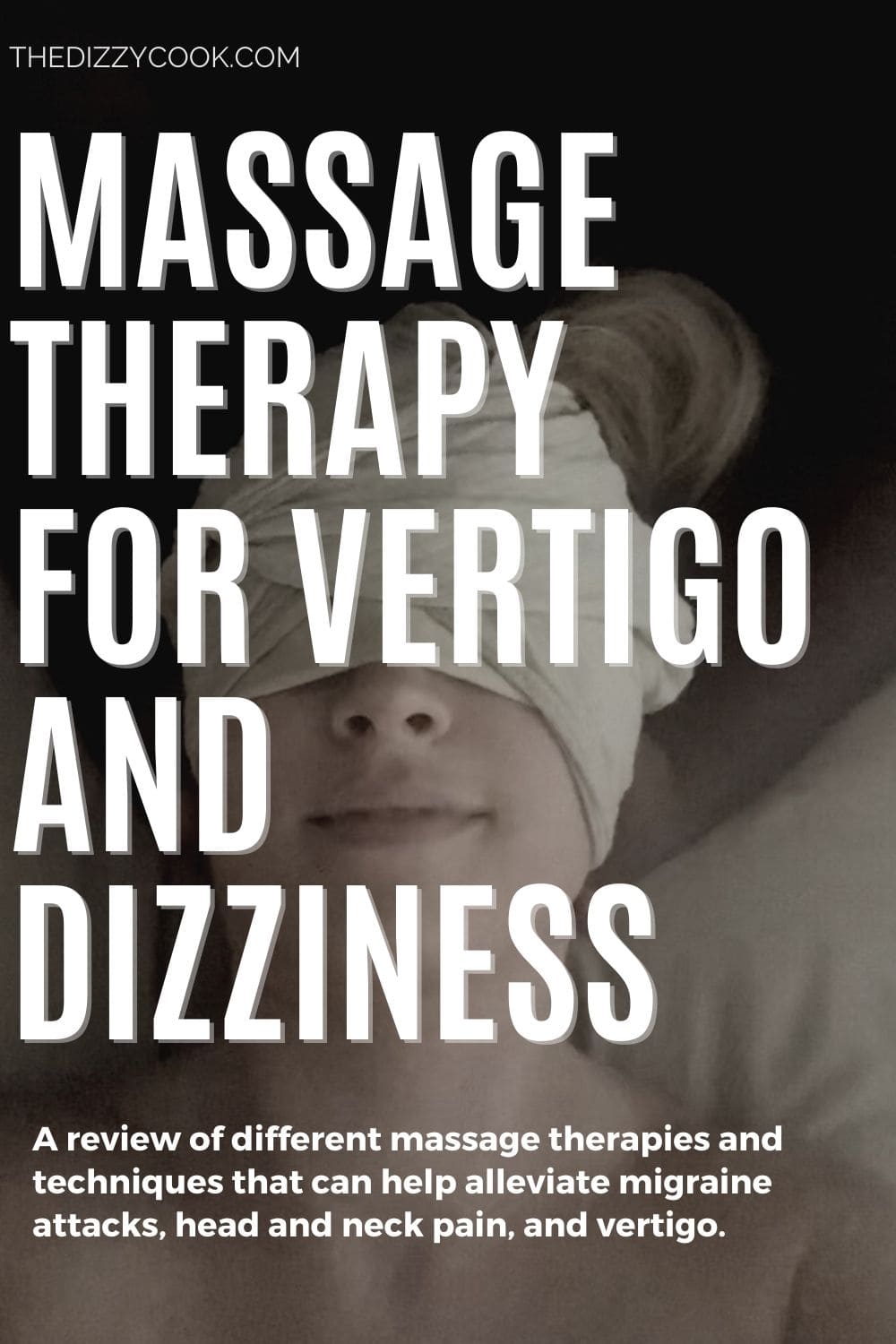 Migraine Massage Therapy Tips And Tricks For Relief The Dizzy Cook 1264