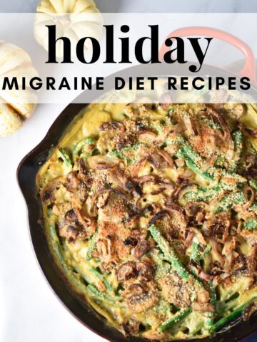 A green bean casserole with the layover of the words "holiday migraine diet recipes".