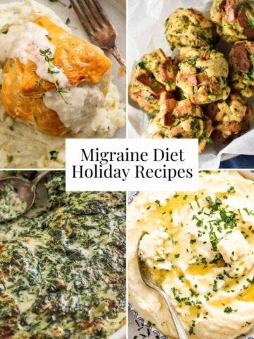 Four photos of mashed potatoes, spinach, chicken wellington, and stuffing balls with the layover of the words "holiday migraine diet recipes".